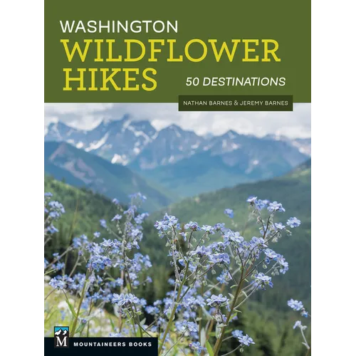Washington Wildflower Hikes: 50 Destinations