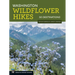 Washington Wildflower Hikes: 50 Destinations