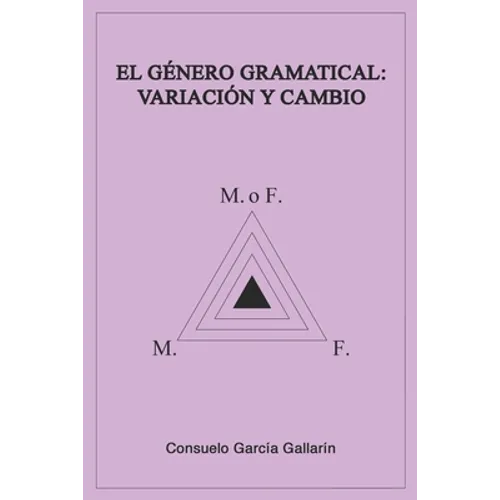 El género gramatical: variación y cambio