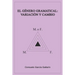El género gramatical: variación y cambio