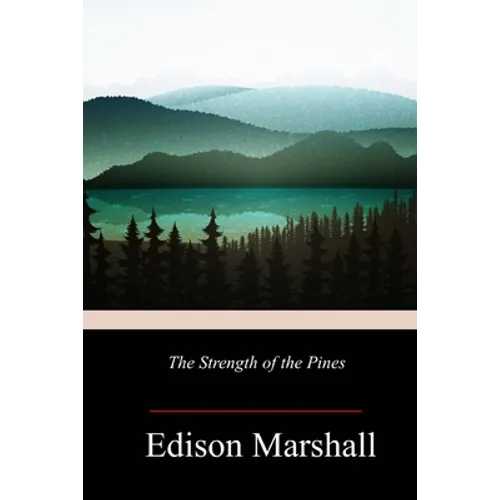 The Strength of the Pines