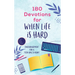 180 Devotions for When Life Is Hard (Teen Girl): Encouragement for a Teen Girl's Heart