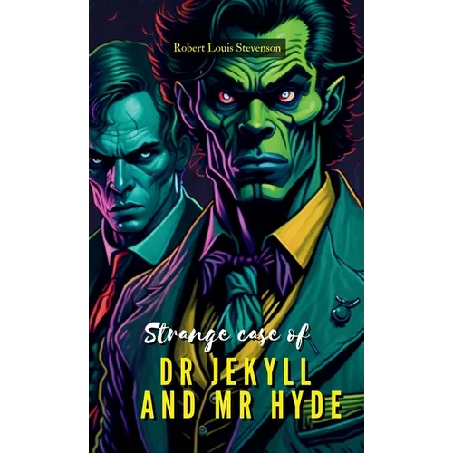 The Strange Case of DR. JEKYLL and MR. HYDE