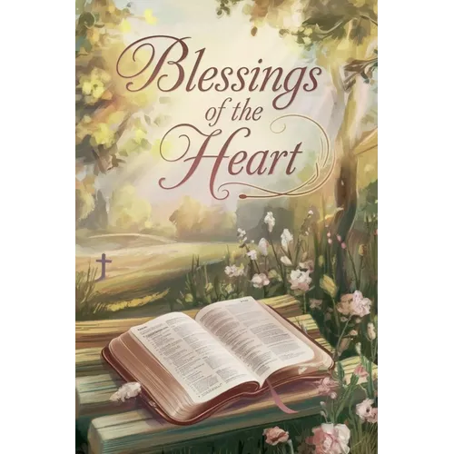 Blessings of the Heart