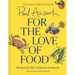 For the Love of Food: Recipes for Life's Delicious Moments