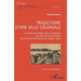 Trajectoire d'une ville coloniale: Le déclin de Ouidah dans le Dahomey sous domination française (de la fin du XIXe siècle aux années 1960)