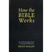 How the Bible Works: An Anthropological Study of Evangelical Biblicism