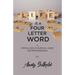 Life Is a Four-Letter Word: A Mental Health Survival Guide for Professionals