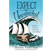 Expect the Unexpected: Lessons Learned from Life on the Road