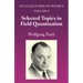 Selected Topics in Field Quantization: Volume 6 of Pauli Lectures on Physics Volume 6