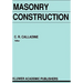 Masonry Construction: Structural Mechanics and Other Aspects