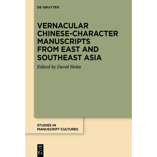 Vernacular Chinese-Character Manuscripts from East and Southeast Asia