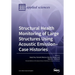 Structural Health Monitoring of Large Structures Using Acoustic Emission-Case Histories