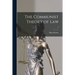 The Communist Theory of Law; 0