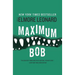 Maximum Bob