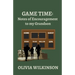 Game Time: Notes of Encouragement to my Grandson