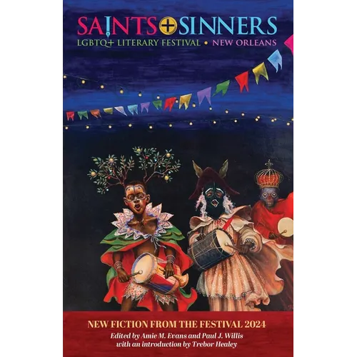 Saints + Sinners 2024: New Fiction From the Festival: New Fiction From the Festival 2024