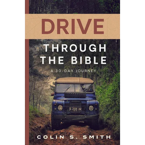 Drive Through the Bible: A 30-Day Journey