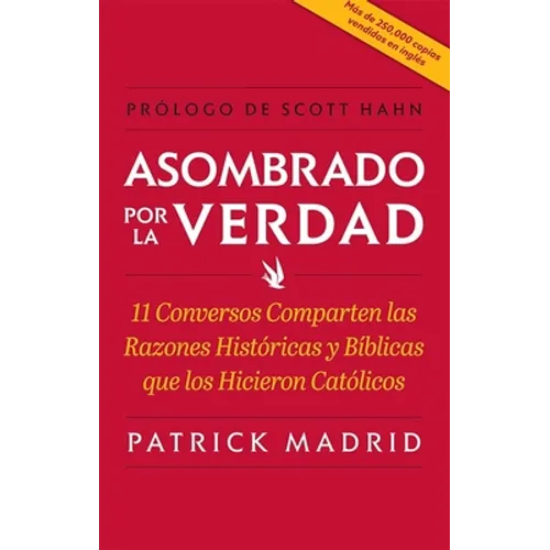 Asombrado Por La Verdad (Surprised by Truth)