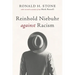 Reinhold Niebuhr Against Racism