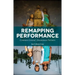 Remapping Performance: Common Ground, Uncommon Partners