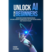 Unlock AI For Business Leaders