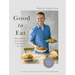 Good to Eat: Feel Good Food to Energize You for Life