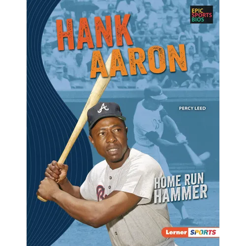 Hank Aaron: Home Run Hammer