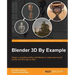 Blender 3D By Example