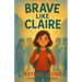 Brave Like Claire