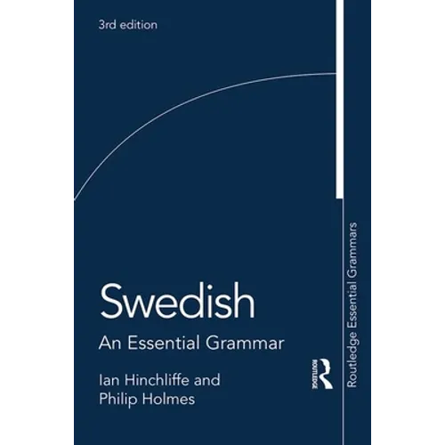 Swedish: An Essential Grammar