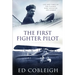 The First Fighter Pilot - Roland Garros: The Life and Times of the Playboy Who Invented Air Combat