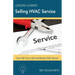 Lessons Learned Selling HVAC Service: How to sell and market HVAC service