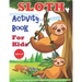 Sloth Activity Book For Kids Ages 4-8: 30 Cute Sloth Activity Pages For Boys And Girls, Including Coloring, Dot To Dot, Maze Puzzles, Story Writing, T