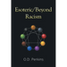 Esoteric/Beyond Racism