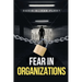Fear in Organizations