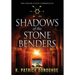 Shadows of the Stone Benders