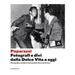 Paparazzi: Photographers and Stars: From the Dolce Vita to the Present
