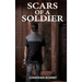 Scars of a Soldier