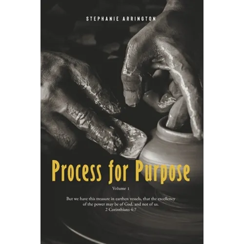 Process for Purpose: Volume I
