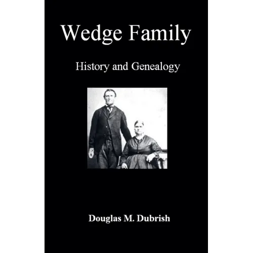 Wedge Family History and Genealogy