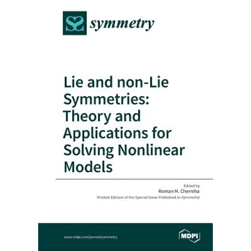 Lie and non-Lie Symmetries: Theory and Applications for Solving Nonlinear Models
