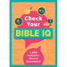 Check Your Bible IQ: 1,500 Multiple-Choice Questions!