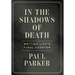 In the Shadows of Death: Writing Life's Final Chapter
