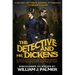 The Detective and Mr. Dickens: Being an Account of the Macbeth Murders and the Strange Events Surrounding Them