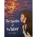 The Sparkle of Water