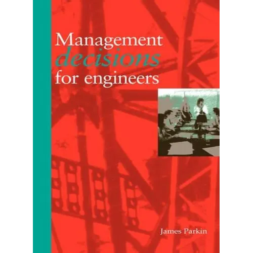 Management Decisions for Engineers