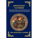 Apostolic Fathers: The Complete Collection of Early Christian Writings - The Didache, Shepherd of Hermas, Clement, Polycarp, Ignatius & the Essential