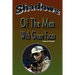 Shadows of the Men with Green Faces