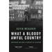 What a Bloody Awful Country: Northern Ireland's Century of Division